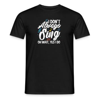To sing - Men's T-Shirt - black - Front - AI Model Male 178 light (178cm)