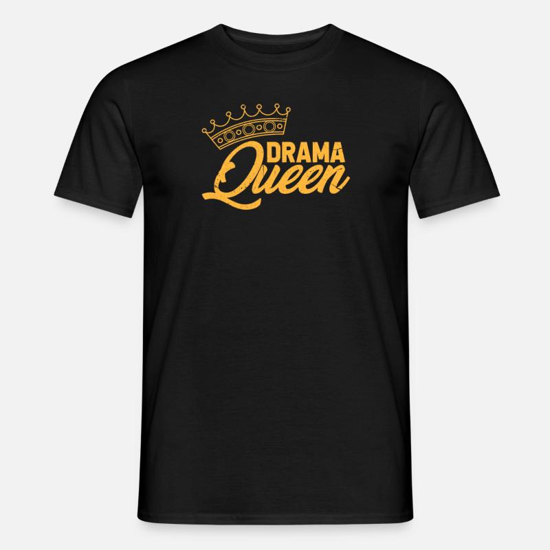 Drama Queen - Männer T-Shirt - Schwarz