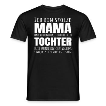 Damen Mama Shirt Tolle Tochter Lustiges Geschenk - Männer T-Shirt - Schwarz - Vorne - AI Model Male 178 light (178cm)