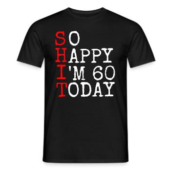 C’est si heureux que je suis aujourd’hui 60.Cadeau - T-shirt homme - noir - Devant - AI Model Male 178 light (178cm)