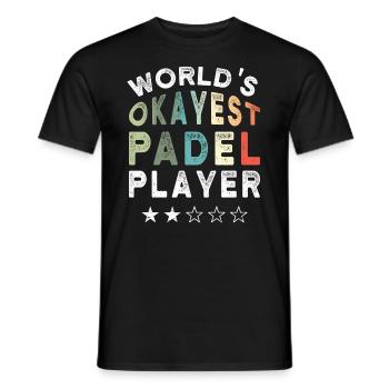 Worlds Okayest Padel Player Funny Padel - Men's T-Shirt - black - Front - AI Model Male 178 light (178cm)