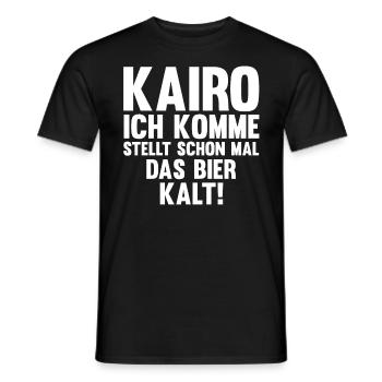 Kairo ich komme stellt schon mal das Bier kalt - Männer T-Shirt - Schwarz - Vorne - AI Model Male 178 light (178cm)