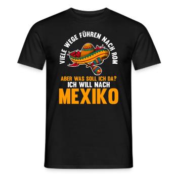 Ich will nach Mexiko - Männer T-Shirt - Schwarz - Vorne - AI Model Male 178 light (178cm)