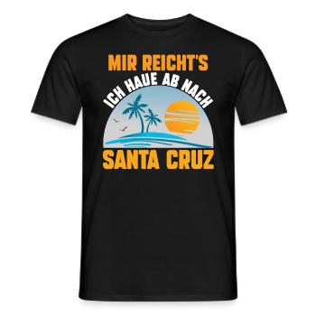 Mir reichts ich haue ab nach Santa Cruz - Männer T-Shirt - Schwarz - Vorne - AI Model Male 178 light (178cm)