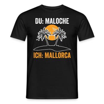 Du Maloche ich Mallorca - Männer T-Shirt - Schwarz - Vorne - AI Model Male 178 light (178cm)