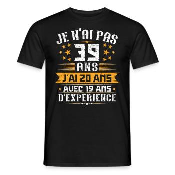 Je n'ai pas 39 ans, Cadeau d'anniversaire 39 ans - T-shirt homme - noir - Devant - AI Model Male 178 light (178cm)