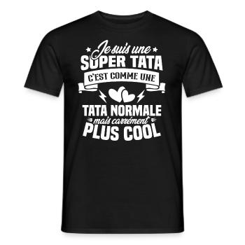 Je suis une super tata, humour cadeau tata - T-shirt homme - noir - Devant - AI Model Male 178 light (178cm)