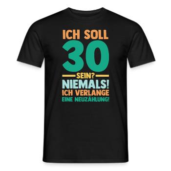 Dreißig 30 Jahre Dreißigster Geburtstag - Männer T-Shirt - Schwarz - Vorne - AI Model Male 178 light (178cm)