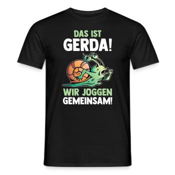 Das Ist Gerda Wir Joggen Gemeinsam Schnecke - Männer T-Shirt - Schwarz - Vorne - AI Model Male 178 light (178cm)