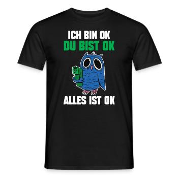 IchBin Ok Du Bist Ok Alles Ist Ok Eule - Männer T-Shirt - Schwarz - Vorne - AI Model Male 178 light (178cm)