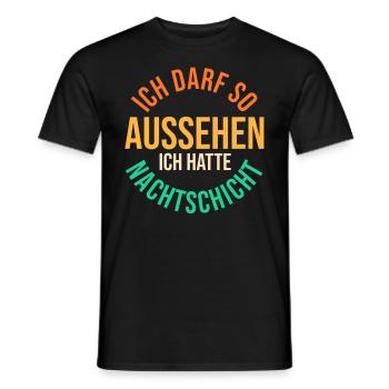 Ich Darf So Aussehen Ich Hatte Nachtschicht - Männer T-Shirt - Schwarz - Vorne - AI Model Male 178 light (178cm)