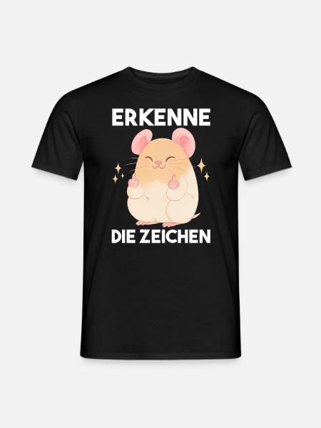 Erkenne Die Zeichen Hamster - Männer T-Shirt - Schwarz