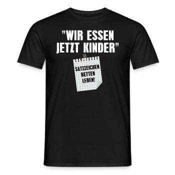 Wir Essen Jetzt Kinder Satzzeichen Retten Leben - Männer T-Shirt - Schwarz - Vorne - AI Model Male 178 light (178cm)