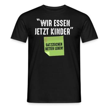 Wir Essen Jetzt Kinder Satzzeichen Retten Leben - Männer T-Shirt - Schwarz - Vorne - AI Model Male 178 light (178cm)