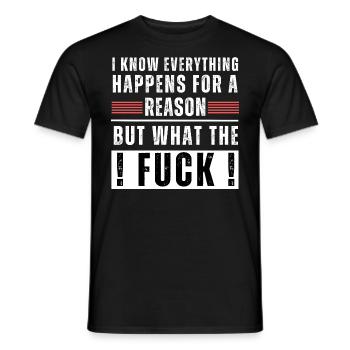 Tout arrive pour une raison mais que fouture! - T-shirt homme - noir - Devant - AI Model Male 178 light (178cm)