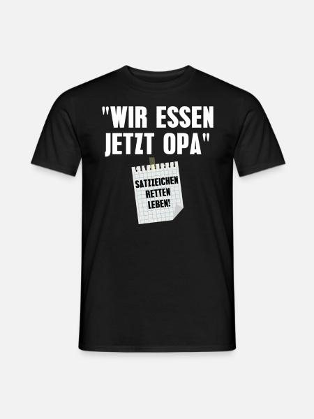 Wir essen jetzt Opa - Männer T-Shirt - Schwarz