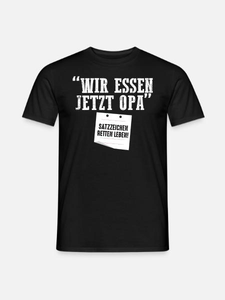 Wir essen jetzt Opa - Männer T-Shirt - Schwarz