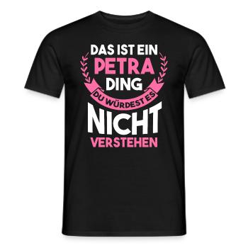 Name Petra - Männer T-Shirt - Schwarz - Vorne - AI Model Male 178 light (178cm)