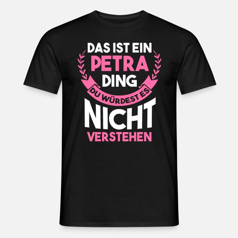 Name Petra - Männer T-Shirt - Schwarz
