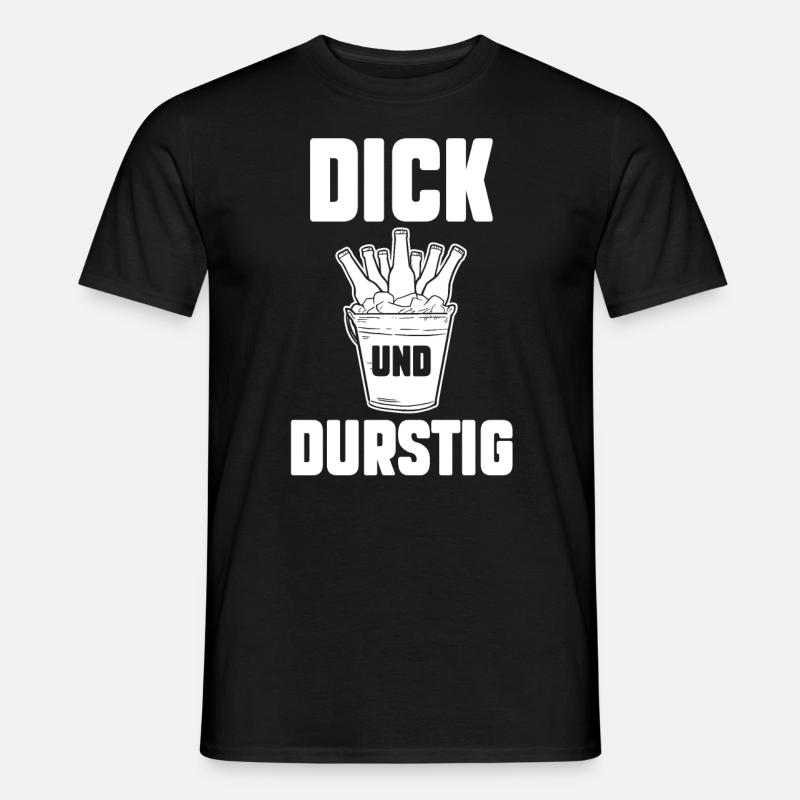 Dick Und Durstig Bier - Männer T-Shirt - Schwarz