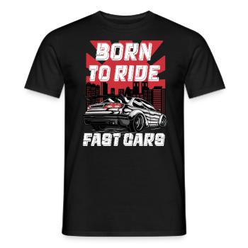Born To Ride Fast Cars - Men's T-Shirt - black - Front - AI Model Male 178 light (178cm)