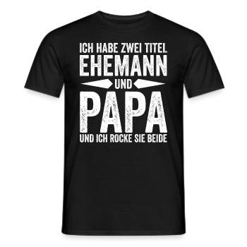 Ich Habe Zwei Titel Ehemann Und Papa - Männer T-Shirt - Schwarz - Vorne - AI Model Male 178 light (178cm)