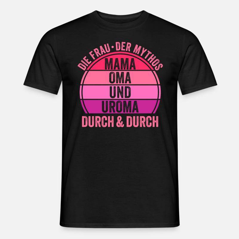 Mutter Mama Oma Uroma - Männer T-Shirt - Schwarz