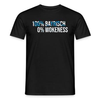 100% Bayirisch 0%Wokeness - Für Echte Bayern - Männer T-Shirt - Schwarz - Vorne - AI Model Male 178 light (178cm)
