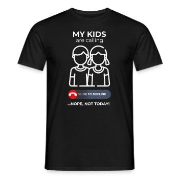 Kids Calls Ignored Today - Fun Parent - Männer T-Shirt - Schwarz - Vorne - AI Model Male 178 light (178cm)
