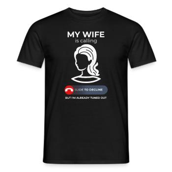 Spouse Calls – Marriage Humor Collection - Men's T-Shirt - black - Front - AI Model Male 178 light (178cm)