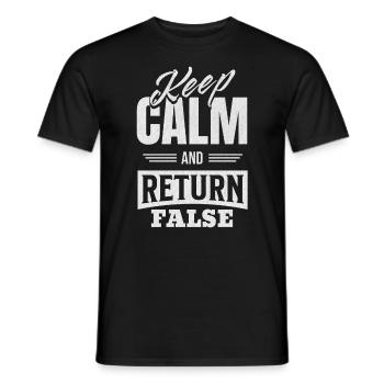 Gardez votre calme et retournez faux - Pour les développeurs et - T-shirt homme - noir - Devant - AI Model Male 178 light (178cm)