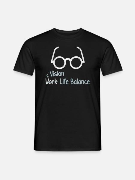 Vision Work-life-balance - Optometrist Profession - Men's T-Shirt - black