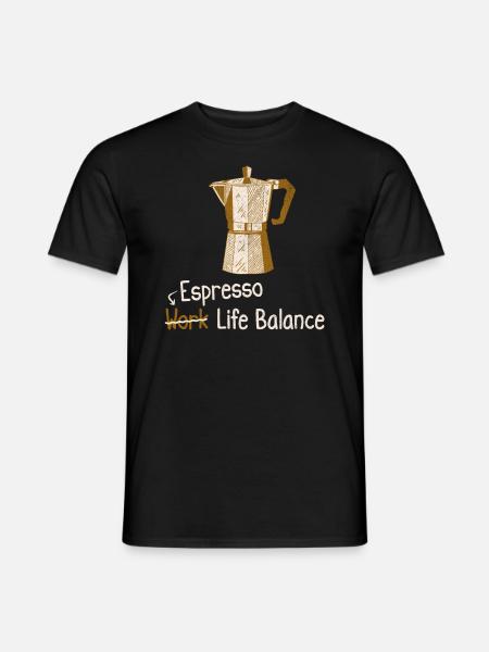 Espresso Work Life Balance - Coffeeshop - Männer T-Shirt - Schwarz