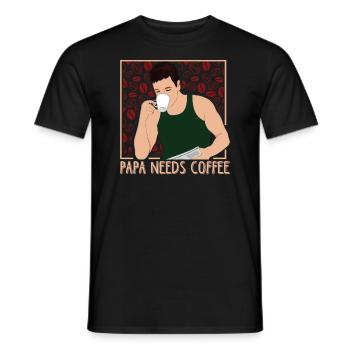 PAPA NEEDS COFFEE - Männer T-Shirt - Schwarz - Vorne - AI Model Male 178 light (178cm)