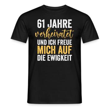 Ehe Ulmen Hochzeit 61 Jahre Verheiratet Hochzeitst - Männer T-Shirt - Schwarz - Vorne - AI Model Male 178 light (178cm)