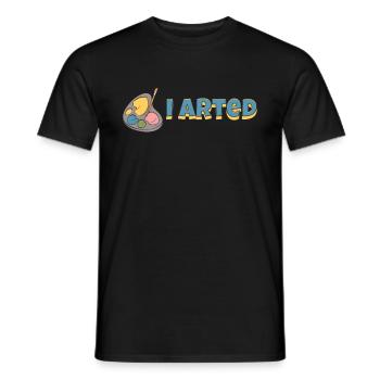I Arted Sarcastic Art & Funny Painter - Men's T-Shirt - black - Front - AI Model Male 178 light (178cm)