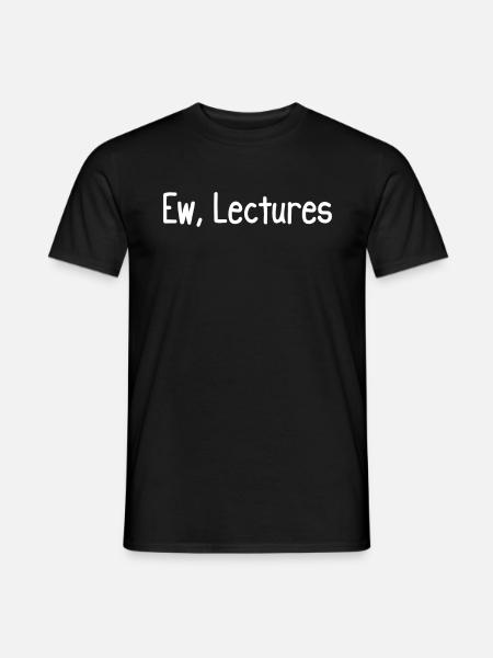 Ew, Lectures - Men's T-Shirt - black