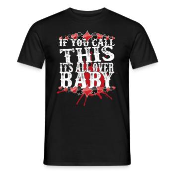 Poker Si vous appelez cela c’est fini Bébé - T-shirt homme - noir - Devant - AI Model Male 178 light (178cm)