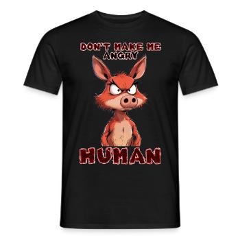 Don't make me angry, human - Men's T-Shirt - black - Front - AI Model Male 178 light (178cm)
