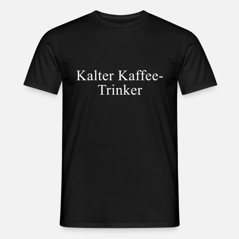 Kalter Kaffee-Trinker - Männer T-Shirt - Schwarz