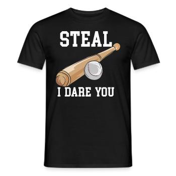 Steal I Dare You - Männer T-Shirt - Schwarz - Vorne - AI Model Male 178 light (178cm)