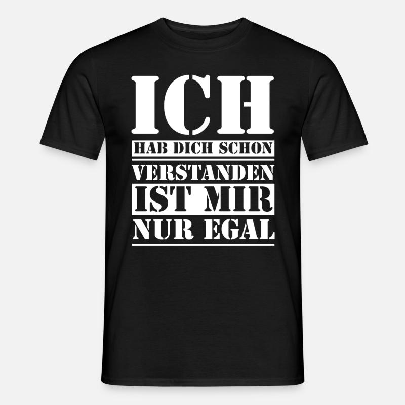 Egal ist mir Egal - Männer T-Shirt - Schwarz
