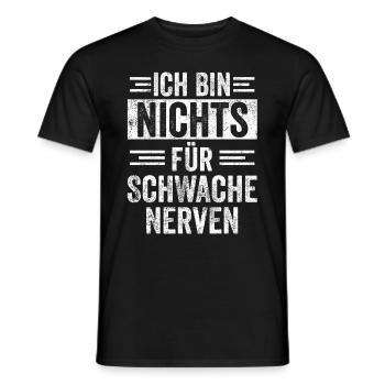 Schwache Nerven Witziger Spruch - Männer T-Shirt - Schwarz - Vorne - AI Model Male 178 light (178cm)