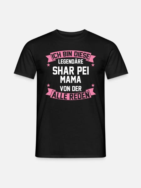 Shar Peimama Shar Pei Mama - Männer T-Shirt - Schwarz