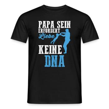 Papa sein erforder Liebe keine DNA - Männer T-Shirt - Schwarz - Vorne - AI Model Male 178 light (178cm)