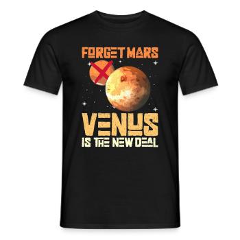 Forget Mars - Venus Is The New Deal - Venus Planet - Männer T-Shirt - Schwarz - Vorne - AI Model Male 178 light (178cm)