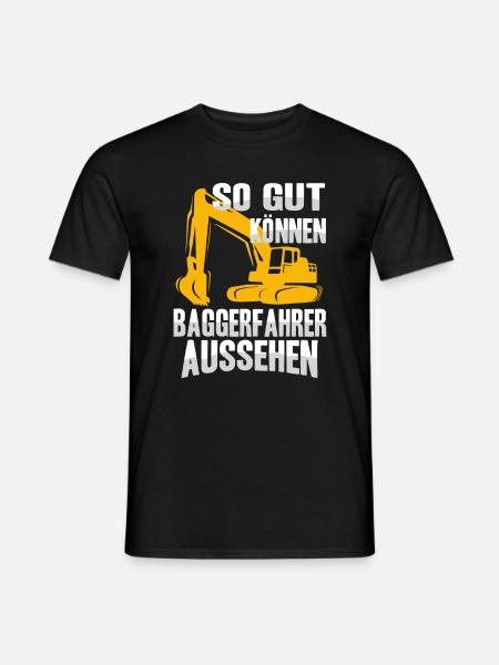 Baggerfahrer Bagger Baggern Baustelle - Männer T-Shirt - Schwarz