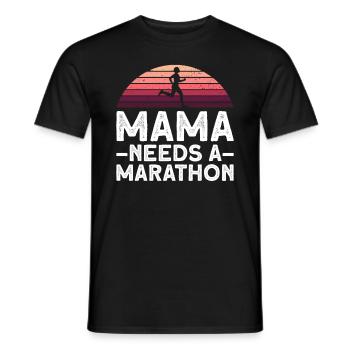 Mama braucht einen Marathon - Läuferin Joggen - Männer T-Shirt - Schwarz - Vorne - AI Model Male 178 light (178cm)