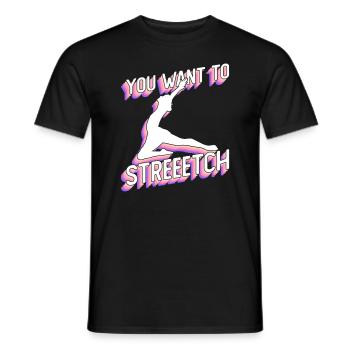 You Want To Streeetch - danseur de ballet - T-shirt homme - noir - Devant - AI Model Male 178 light (178cm)