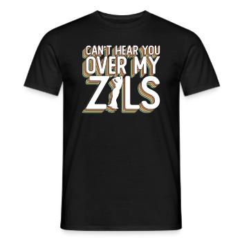 Can't Hear You Over My Zils - Bauchtänzerin - Männer T-Shirt - Schwarz - Vorne - AI Model Male 178 light (178cm)